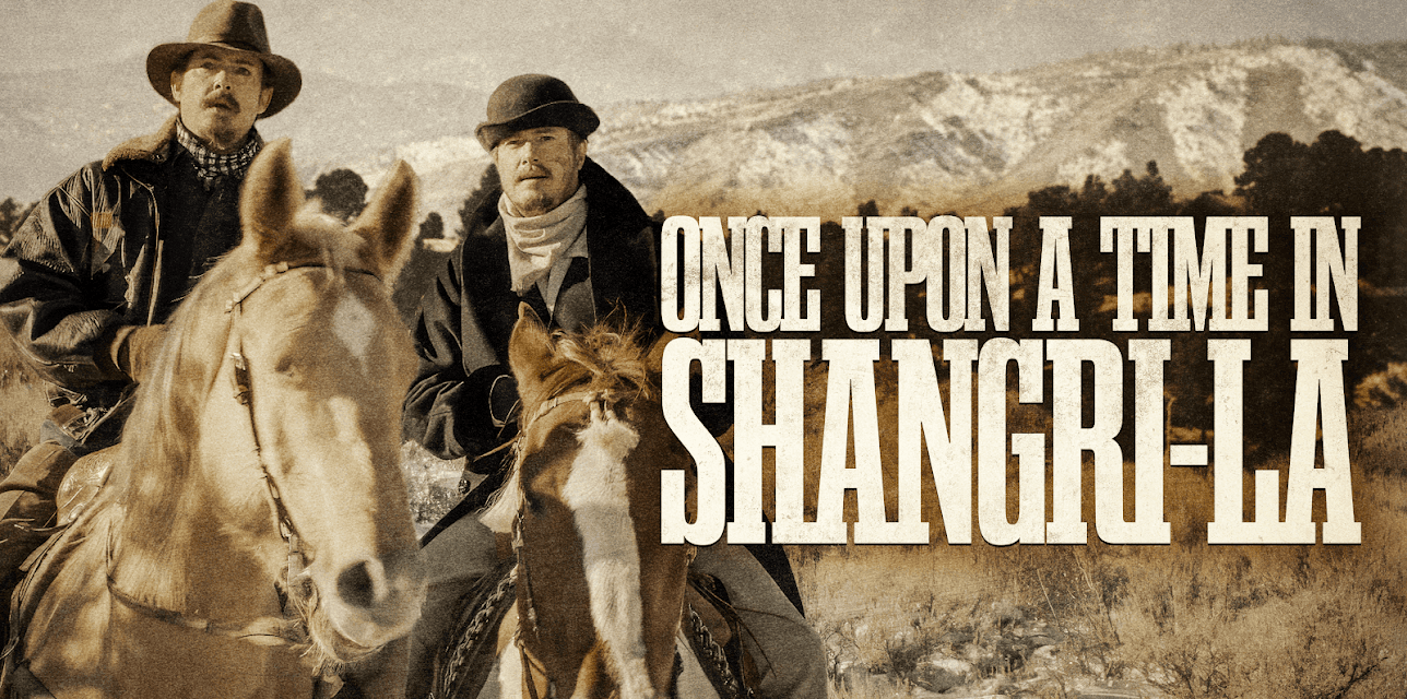 Once Upon a Time in Shangri-La (2017)