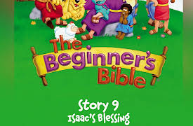 The Beginner's Bible Complete Video Series: The Beginner's Bible Video Series, Story 9, Isaac's Blessing
