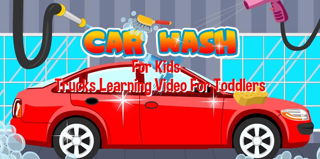 Car Wash For Kids - Trucks Learning Video For Toddlers