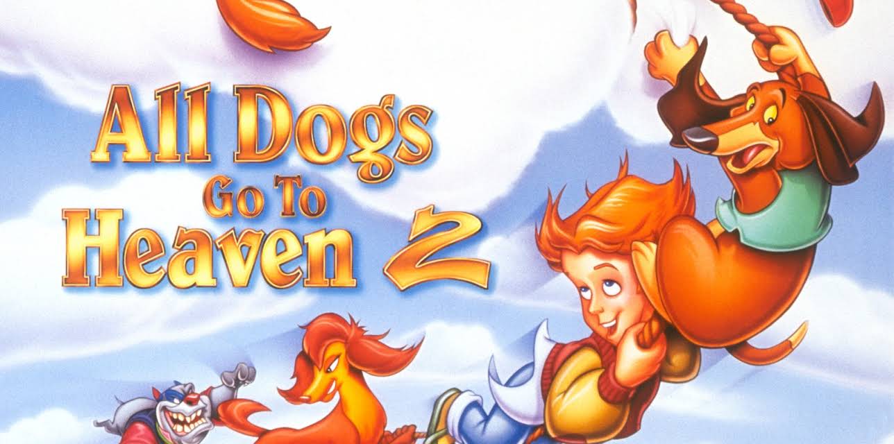 All Dogs Go to Heaven 2 (1996)