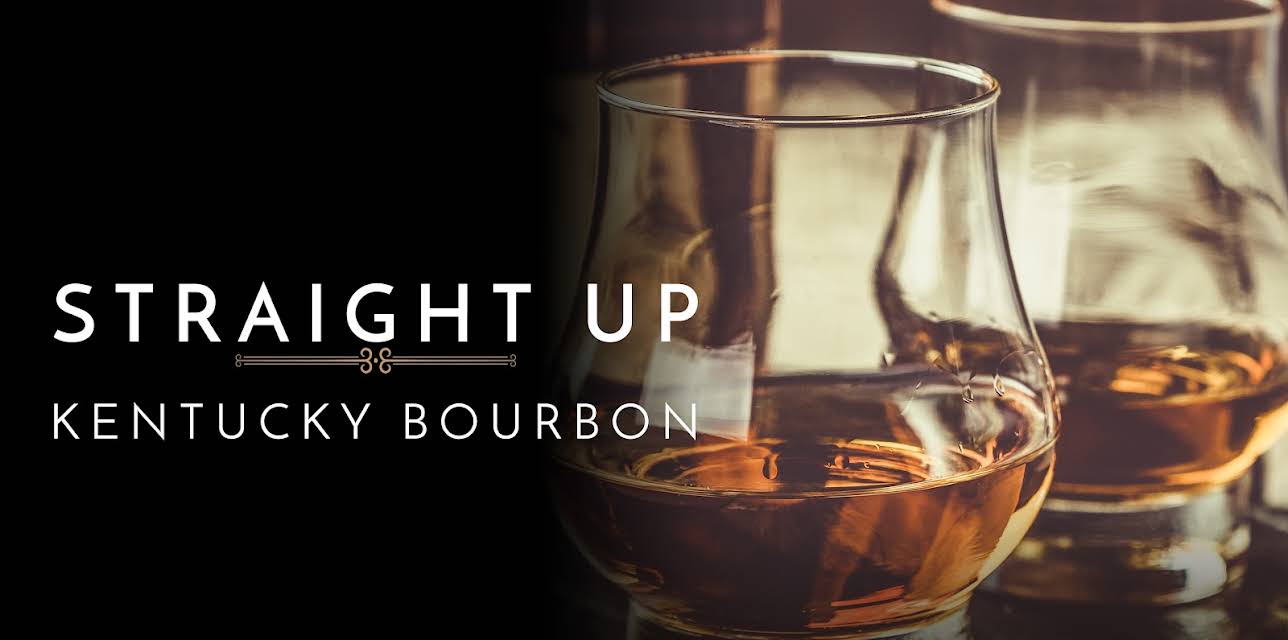 Straight Up: Kentucky Bourbon (2018)