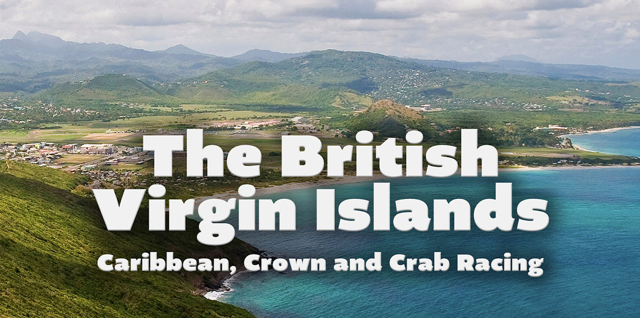 The British Virgin Islands - Caribbean, Crown and Crab Racing (2018)