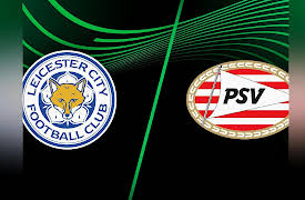 UEFA: Europa Conference League: 2021-2022 Match Replays: Leicester City vs. PSV Eindhoven