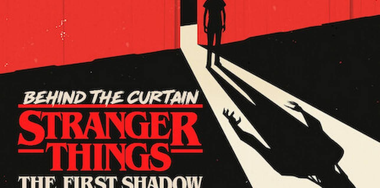 Behind the Curtain: Stranger Things The First Shadow (2025)