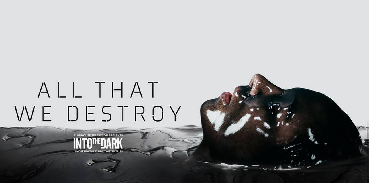 All That We Destroy (2019)