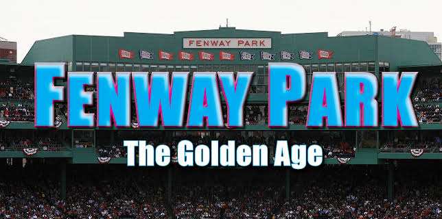 Fenway Park: The Golden Age (2026)