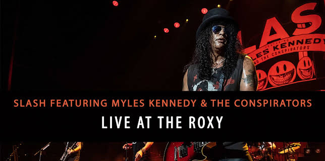 Slash, Myles Kennedy & The Conspirators - Live At The Roxy (2015)