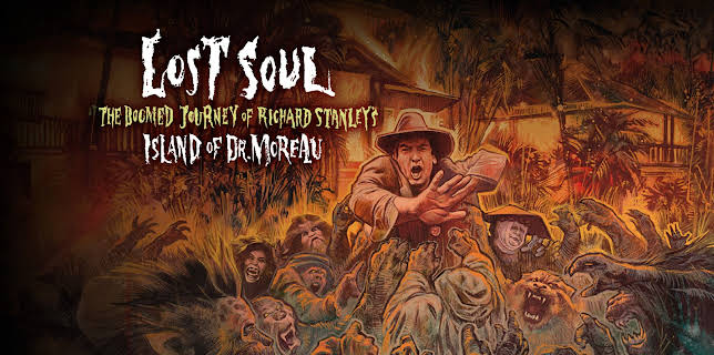 Lost Soul: The Doomed Journey of Richard Stanley's Island of Dr. Moreau (2014)