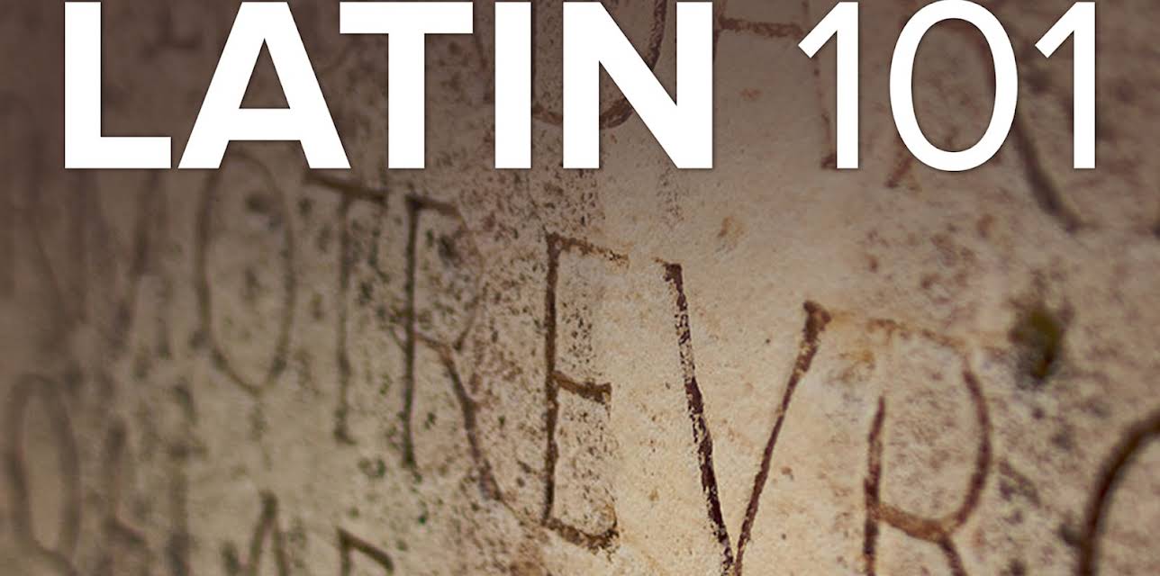 Latin 101: Learning a Classical Language