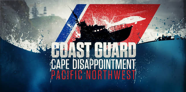 Coast Guard: Cape Disappointment/Pacific Northwest