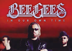 Bee Gees: In Our Own Time