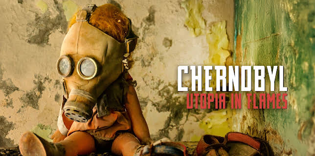 Chernobyl: Utopia in Flames