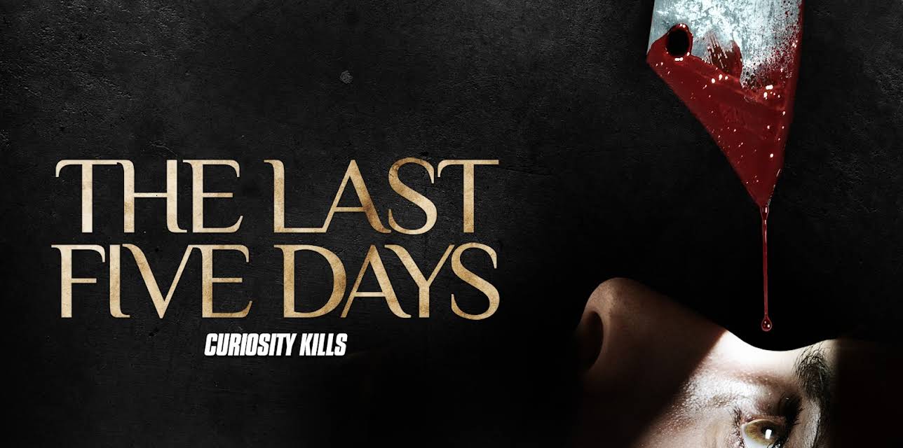 The Last Five Days (2020)