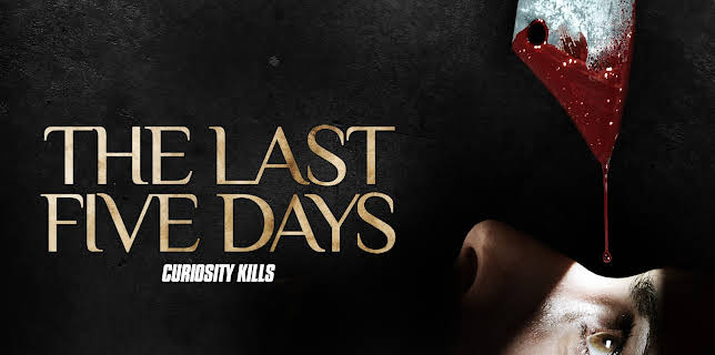 The Last Five Days (2020)