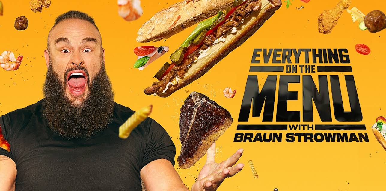 Everything on the Menu with Braun Strowman S1