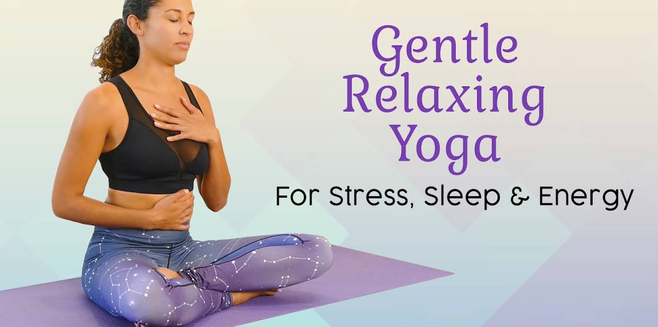 Gentle Relaxing Yoga for Improved Stress, Sleep, and Energy
