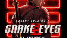 Snake Eyes: El origen