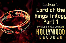 Hollywood Decoded: Jackson's Lord of the Rings Trilogy Part 1