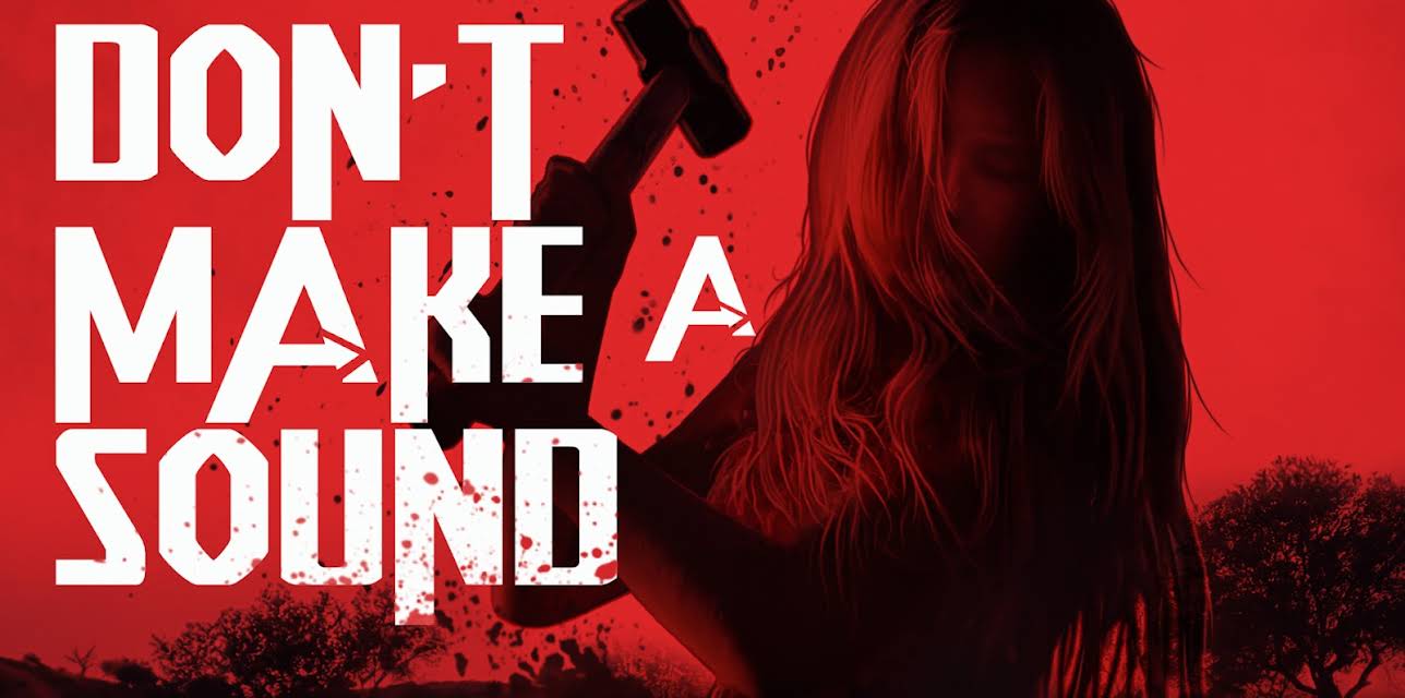 Don't Make A Sound (2025)