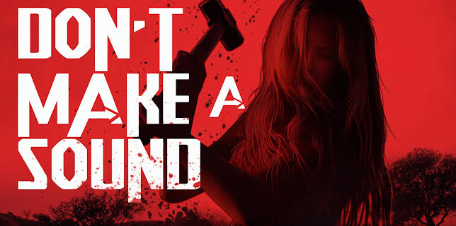 Don't Make A Sound (2025)