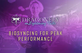 Dragonfly Conference: Biosyncing for Peak Performance