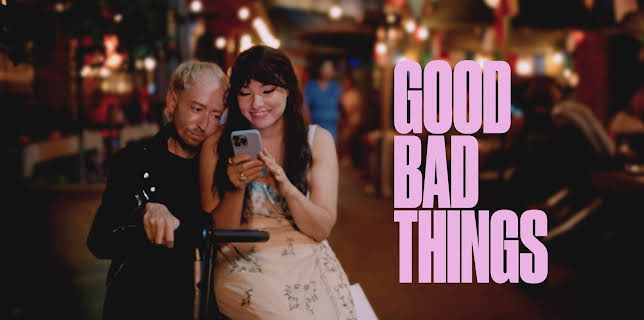 Good Bad Things (2025)
