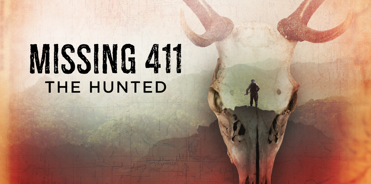 Missing 411:  The Hunted (2019)