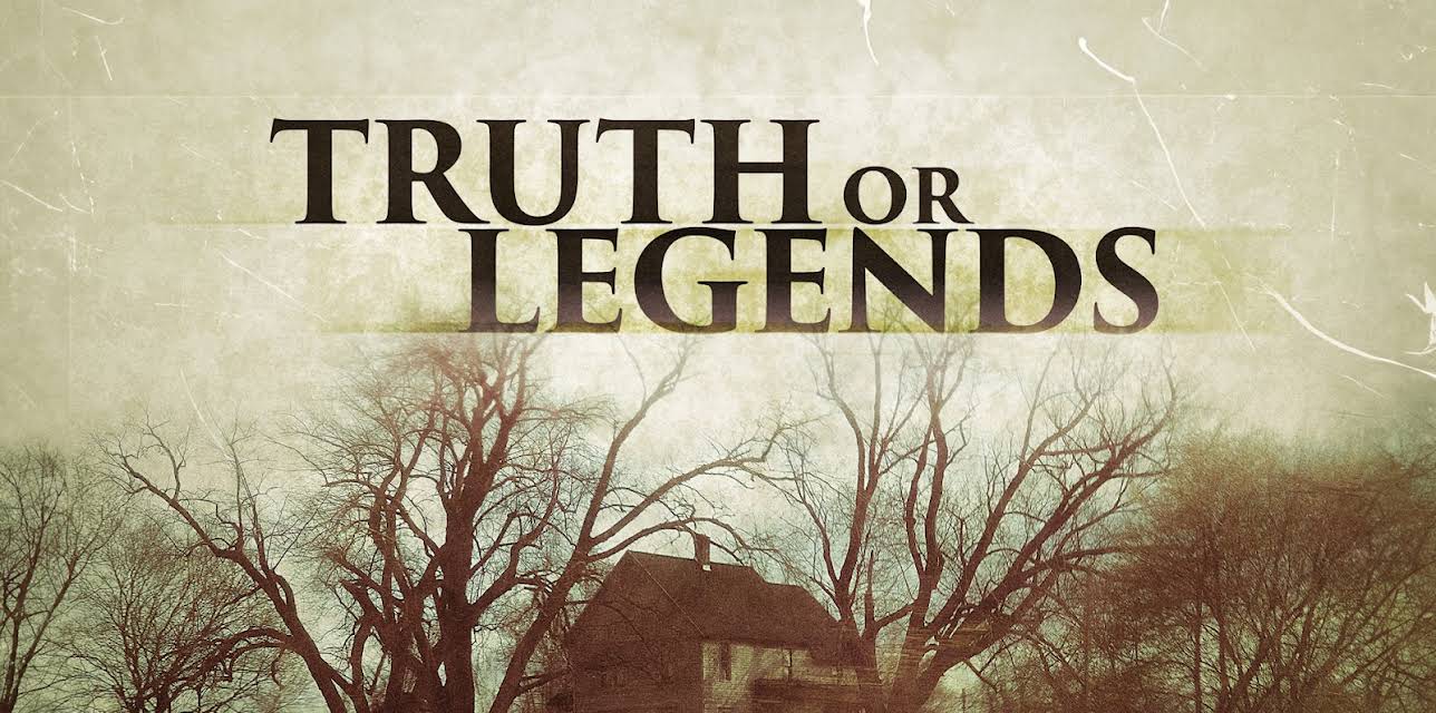 Truth or Legends
