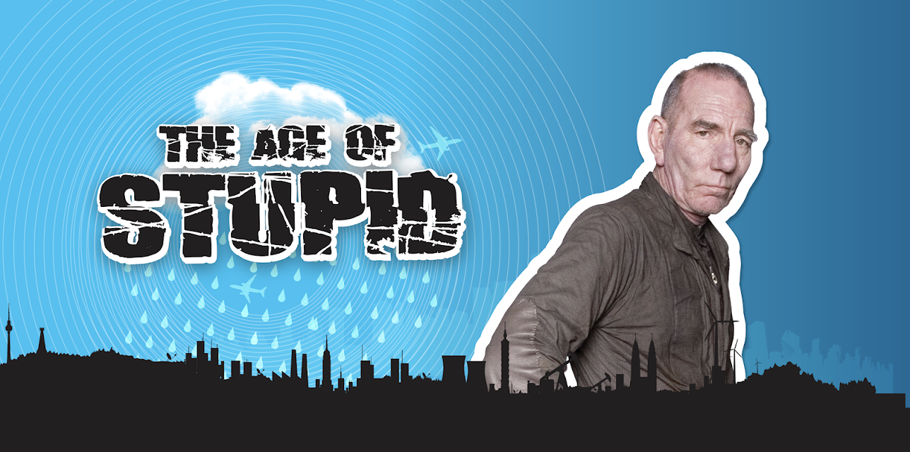 The Age of Stupid (2009)