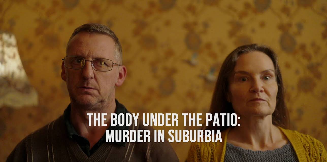 The Body Under The Patio: Murder In Suburbia (2023)