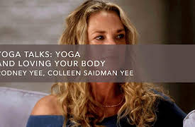 Yoga Talks with Rodney & Colleen: Yoga and Loving Your Body