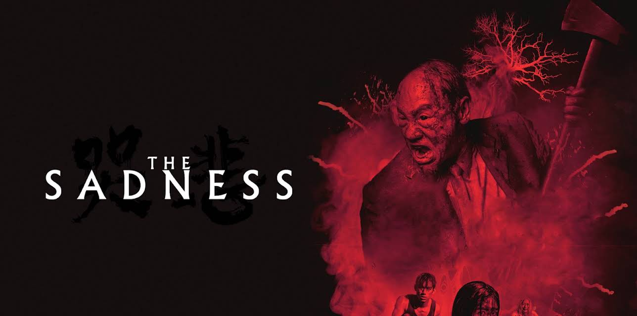 The Sadness (2022)