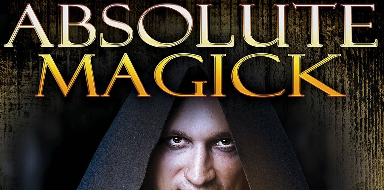 Absolute Magick Exposed (2015)
