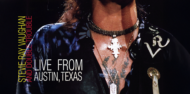 Stevie Ray Vaughan and Double Trouble: Live in Austin Texas (1997)