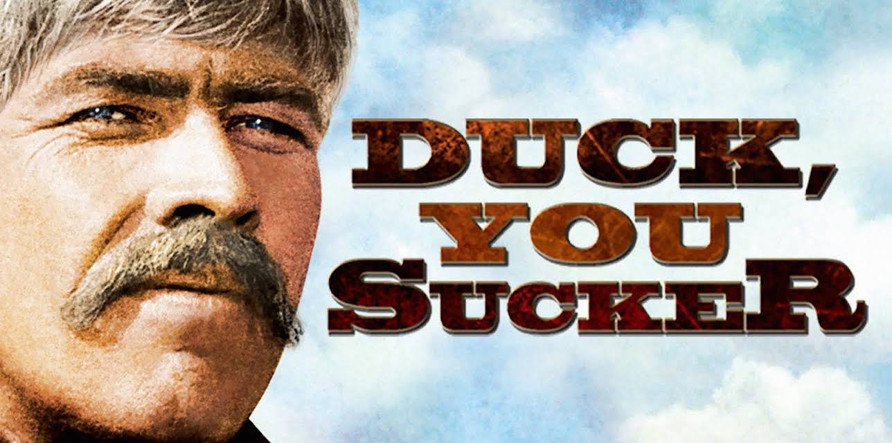 Duck You Sucker - A Fistful Of Dynamite (1972)