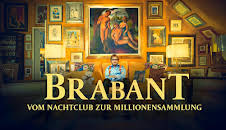 BRABANT - Vom Nachtclub zur Millionensammlung
