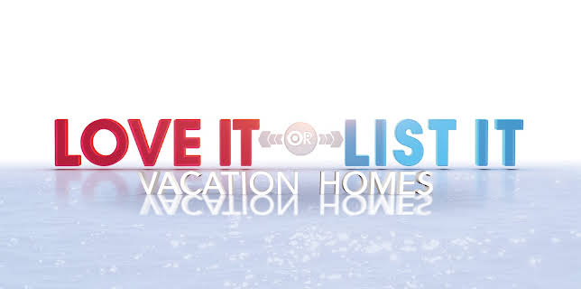 Love It Or List It: Vacation Homes