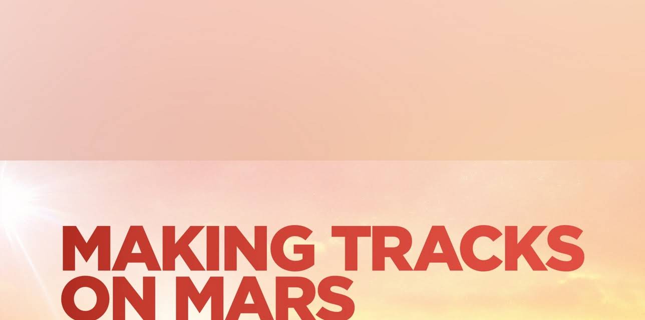 Making Tracks On Mars