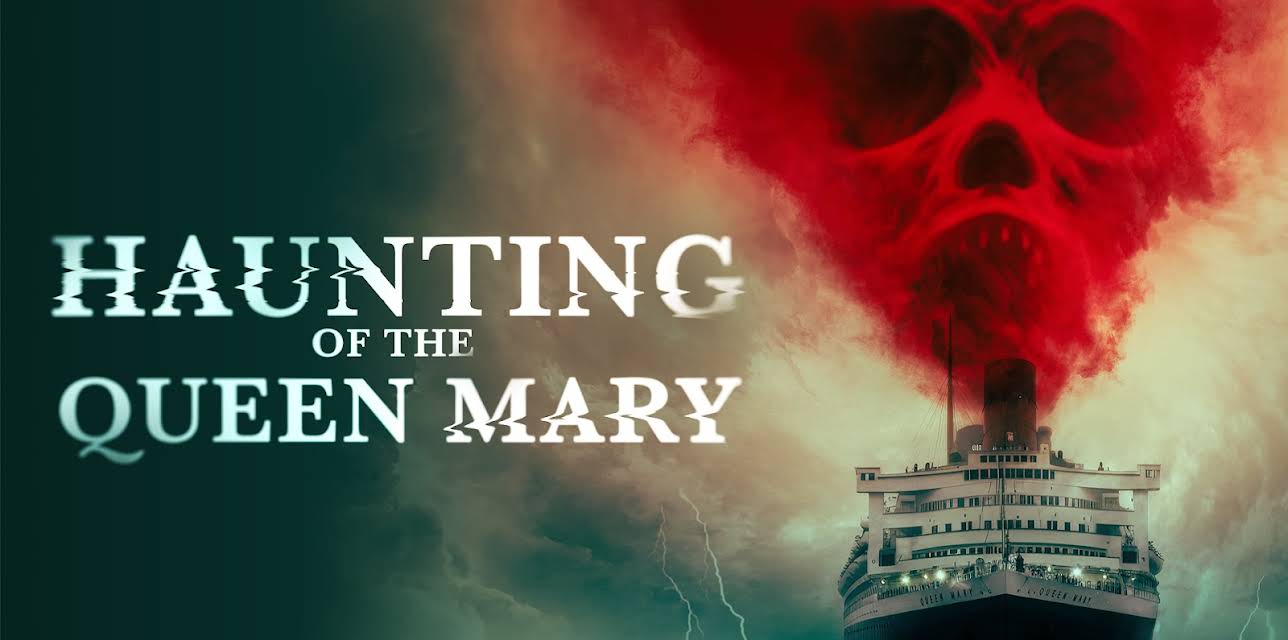 Haunting of the Queen Mary (2023)