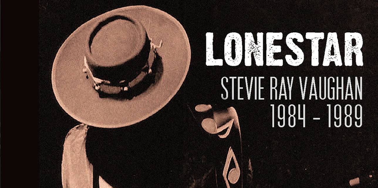 Stevie Ray Vaughan - 1984-1989: Lonestar (2017)