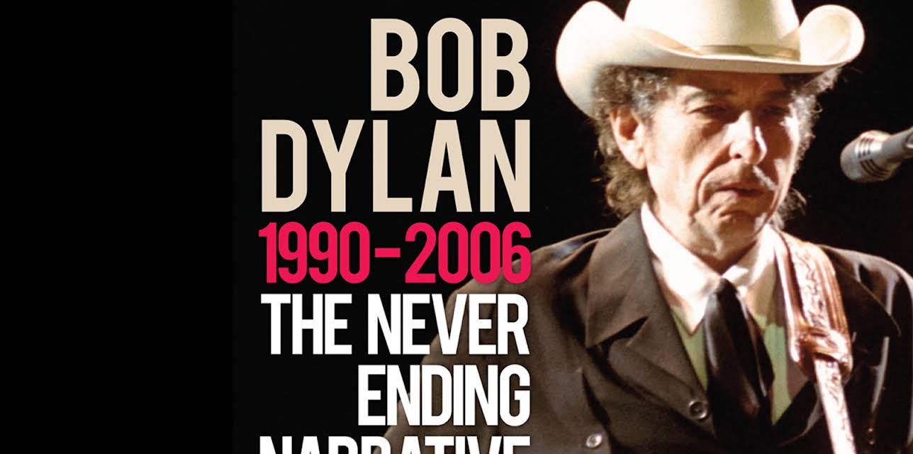 Bob Dylan - The Never Ending Narrative 1990-2006 (2011)