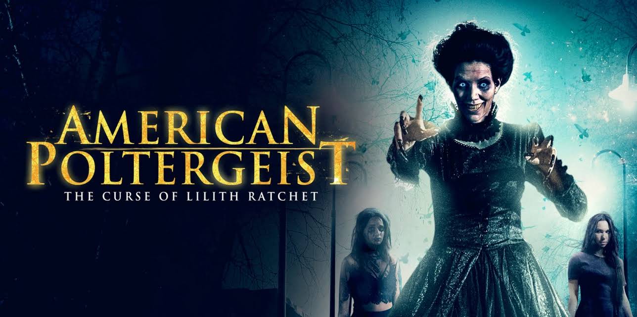 American Poltergeist: The Curse of Lilith Ratchet (2018)