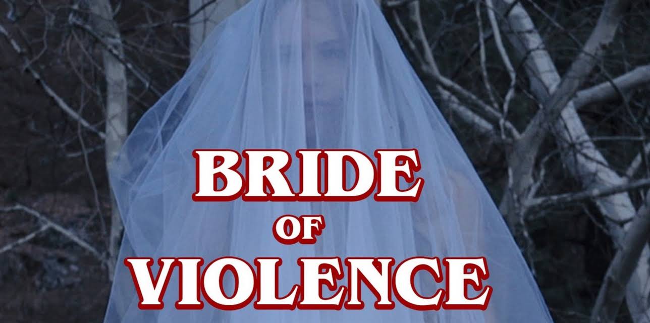 Bride of Violence (2018)