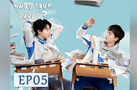 Who's Your Daddy?: Who's Your Daddy? EP05