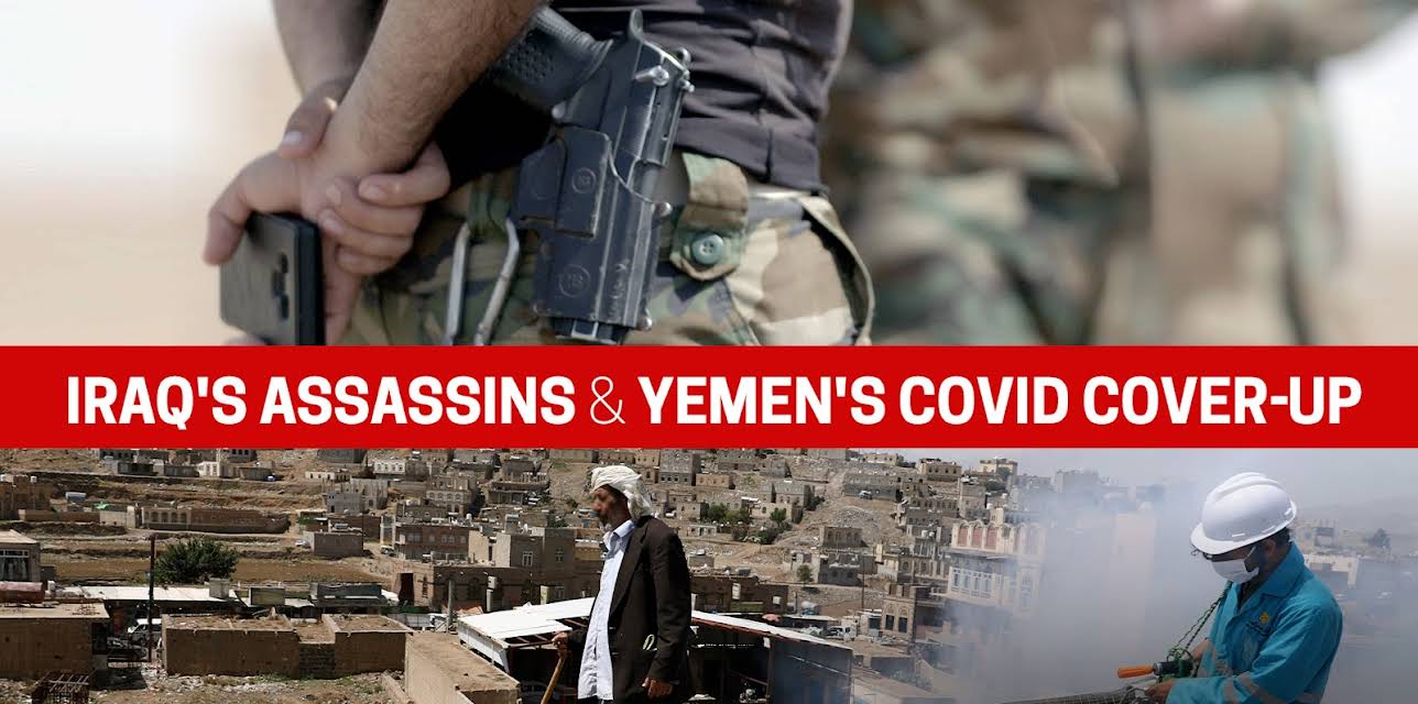 Iraq's Assassins/Yemen’s COVID Cover-Up (1983)