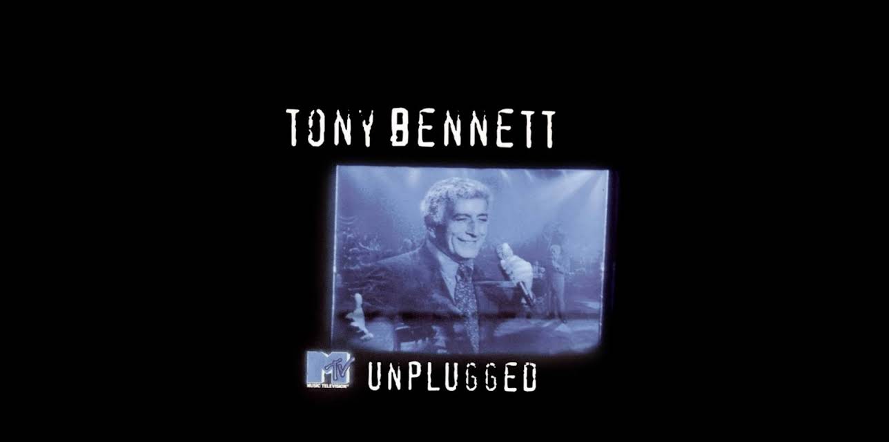 Tony Bennett: MTV Unplugged (Live Performance) (2000)