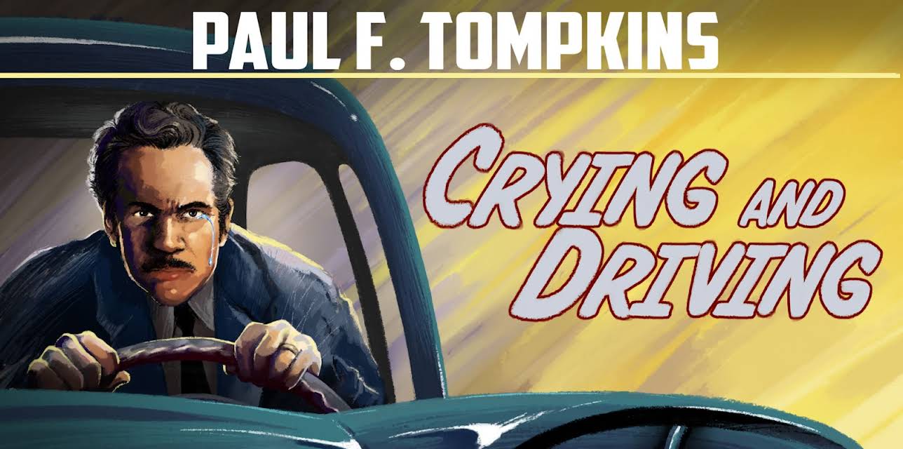 Paul F. Tompkins: Crying and Driving (2015)