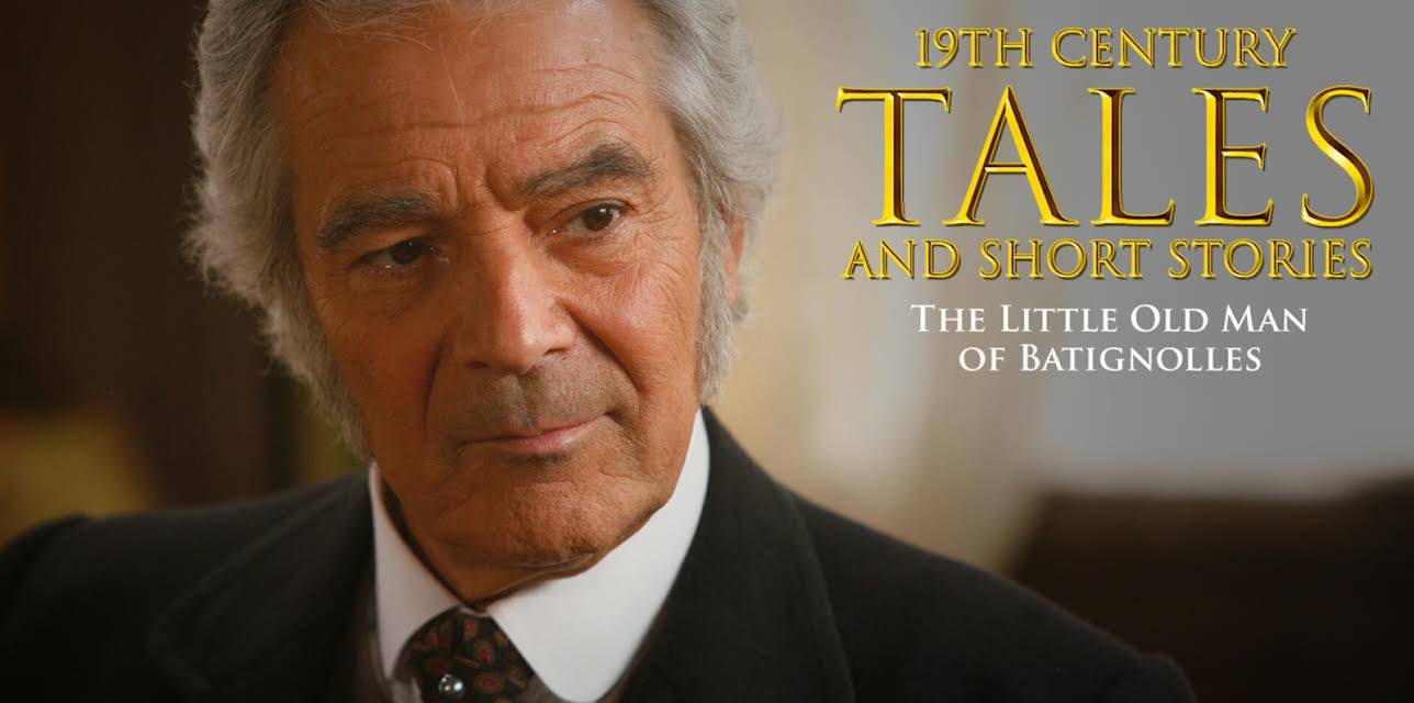 19Th Century Tales And Short Stories: the Little Old Man of Batignolles (2009)