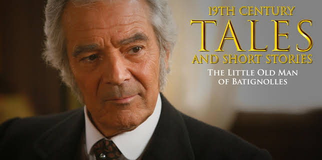 19Th Century Tales And Short Stories: the Little Old Man of Batignolles (2009)