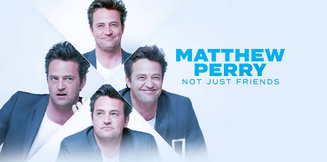 Matthew Perry: Not Just Friends (2023)
